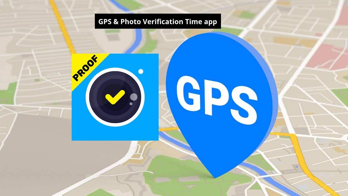 GPS & Photo Verification