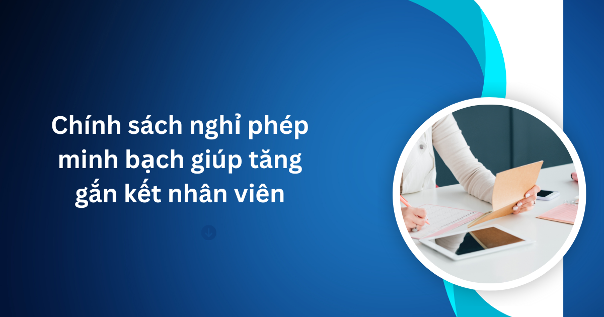 chính sách nghỉ phép minh bạch