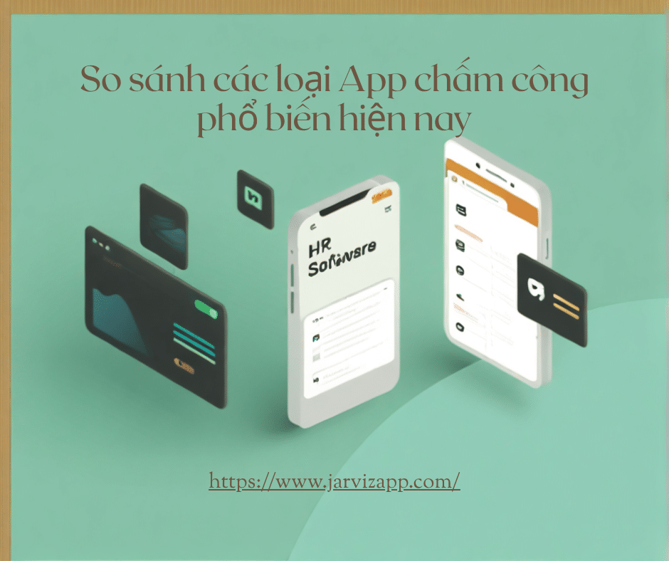 Jarviz - so sánh app chấm công