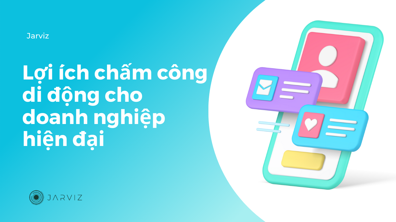 Lợi ích chấm công di động