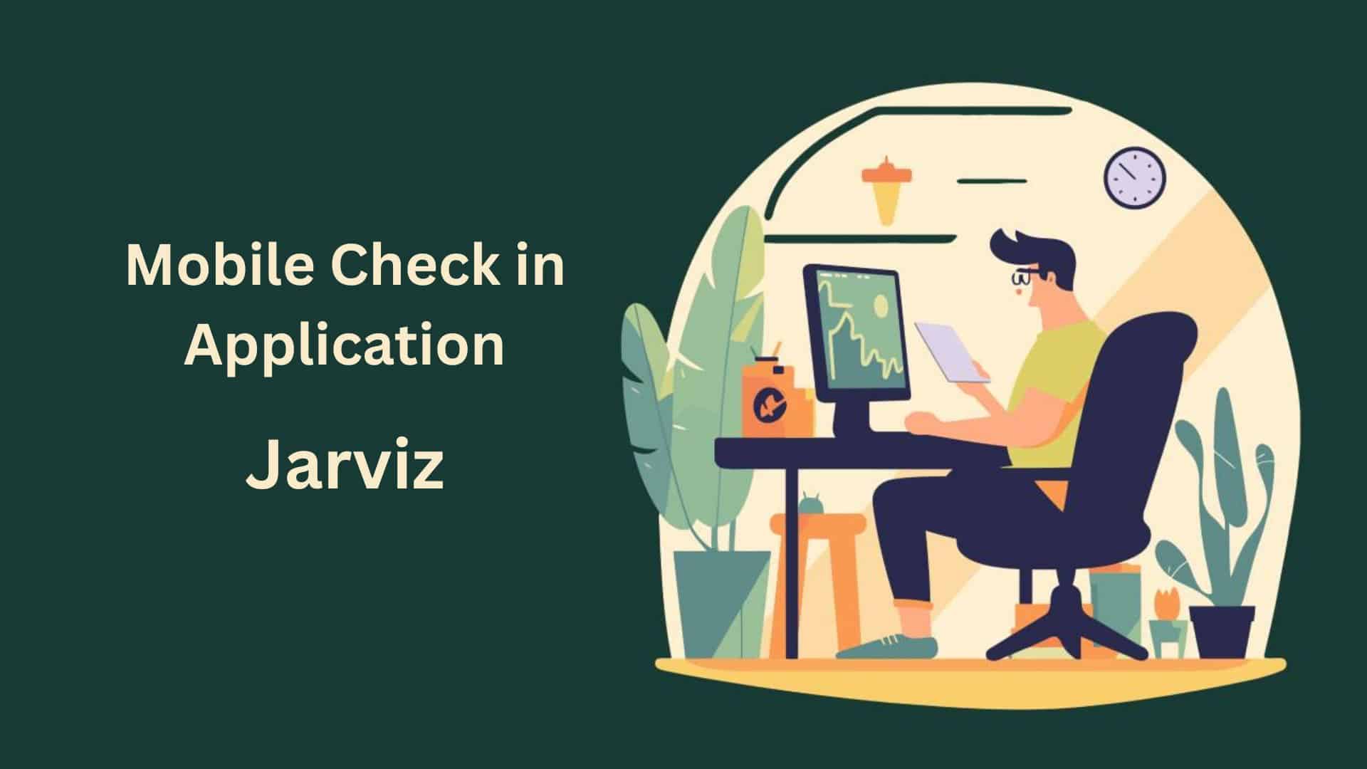 Mobile Check in Application Jarviz